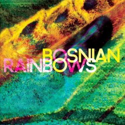 Bosnian Rainbows &#8211; &#8220;Always On The Run&#8221;