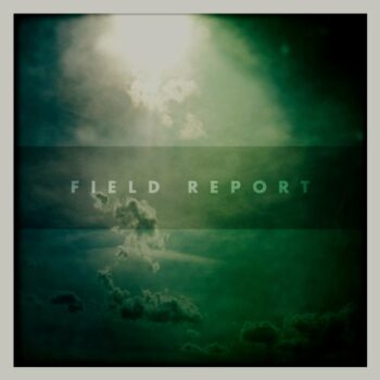 Field Report