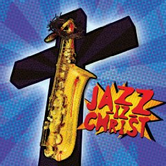 Jazz-Iz Christ