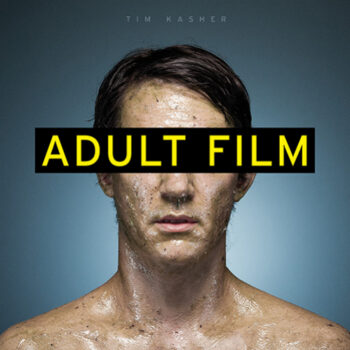 Tim Kasher - Adult Film