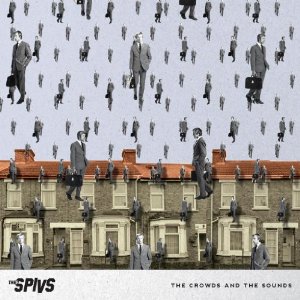 Thee Spivs - The Crowds And The Sounds