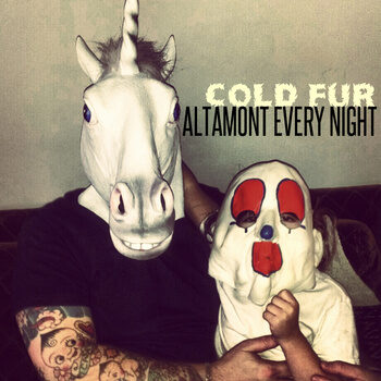 Cold Fur - Altamont Every Night