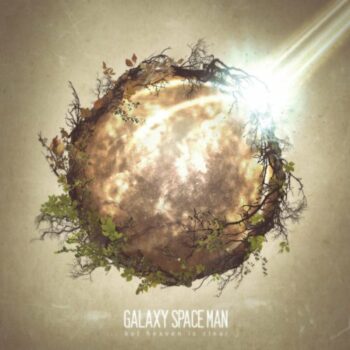 Galaxy Space Man - ... But Heaven Is Clear