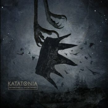 Katatonia - Dethroned & Uncrowned