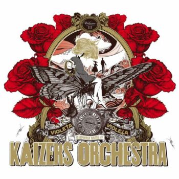 Kaizers Orchestra - Violeta Violeta Vol. III