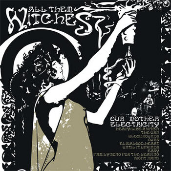 All Them Witches - Our Mother Electricity