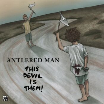 Antlered Man - This Devil Is Them