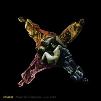 Grails - Black Tar Prophecies Vols. 4, 5 & 6