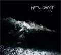 Metal Ghost - I