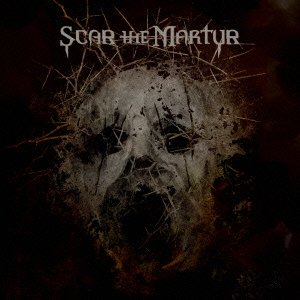 Scar The Martyr - Scar The Matyr