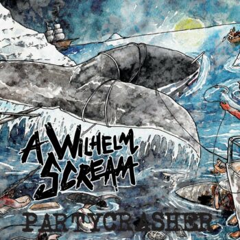 A Wilhelm Scream - Partycrasher