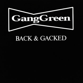 Gang Green - Back & Gacked (EP)