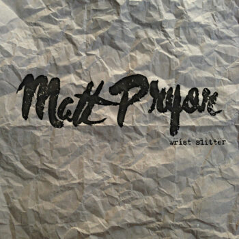 Matt Pryor - Wrist Slitter