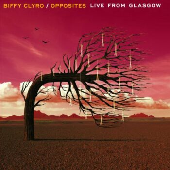 Opposites – Live From Glasgow