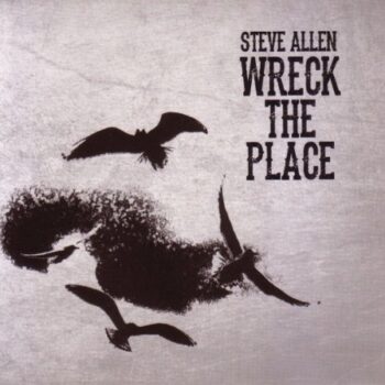 Steve Allen - Wreck The Place