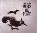 Steve Allen - Wreck The Place