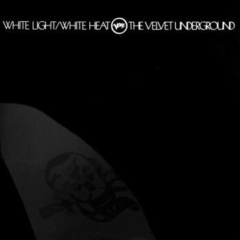 The Velvet Underground - White Light/White Heat