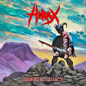 Hirax - Immortal Legacy