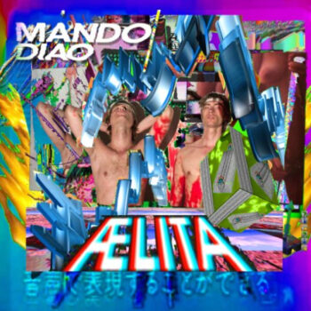 Mando Diao - Ælita