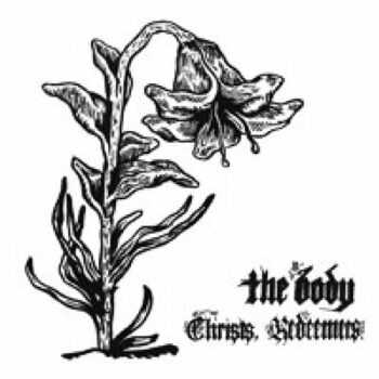 The Body - Christs, Redeemers