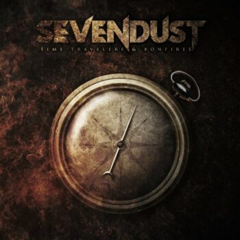 Sevendust - Time Travelers And Bonfires