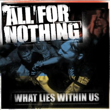 All For Nothing - What Lies Within Us