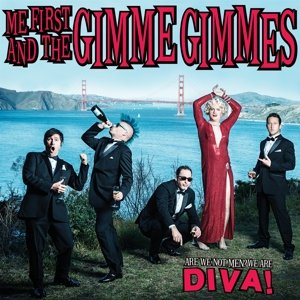 Me First And The Gimme Gimmes - Are We Not Men?We Are Diva!
