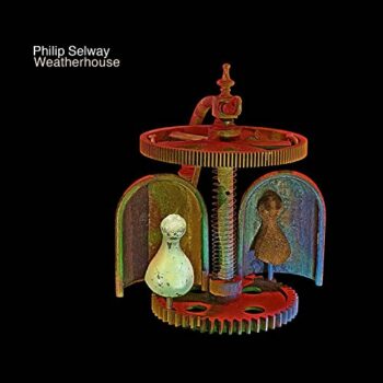 Philip Selway - Weatherhouse