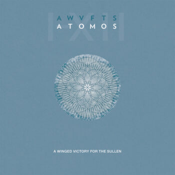 A Winged Victory For The Sullen - Atomos