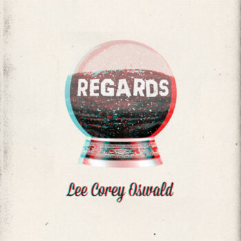 Lee Corey Oswald - Regards