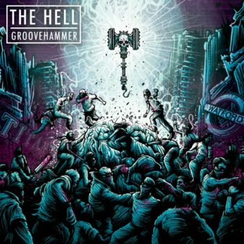 The Hell - Groovehammer