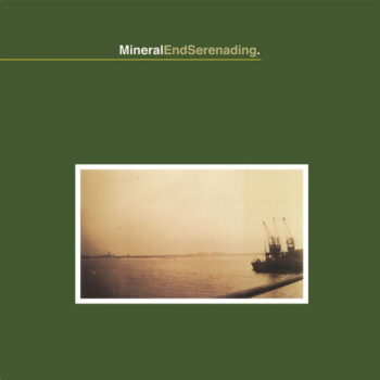 Mineral - Endserenading (Reissue)