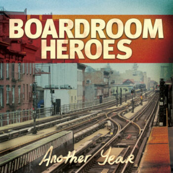 Boardroom Heroes - Another Year