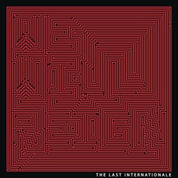 The Last Internationale - We Will Reign