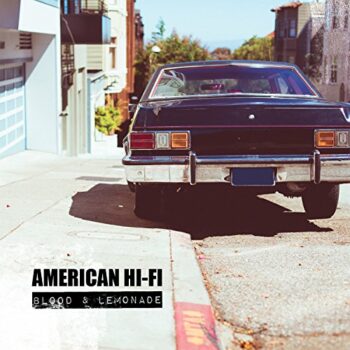 American Hi-Fi - Blood & Lemonade