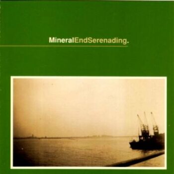 Mineral - Endserenading