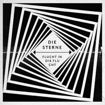 Die Sterne - Flucht in die Flucht