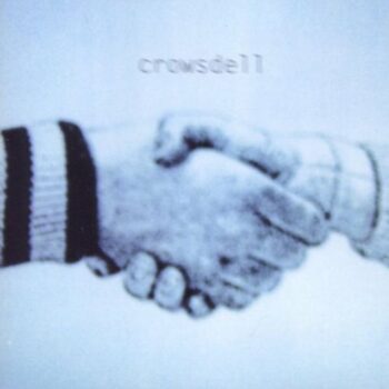 Crowsdell - Within The Curve Of An Arm