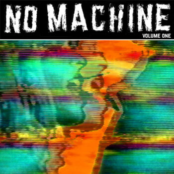 No Machine - Volume One (EP)