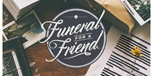 Funeral For A Friend geben mit “You’ve Got A Bad Case Of The Religions” ersten Vorgeschmack auf neues Album
