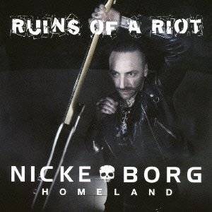 Nicke Borg - Ruins Of A Riot