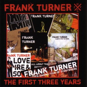 Frank Turner - The First Three Years