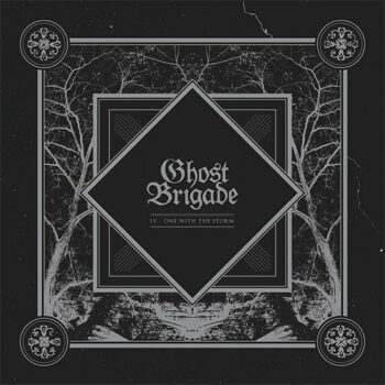 Ghost Brigade - IV - One With The Storm