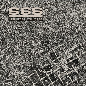 SSS (Short Sharp Shock) - LIMP.GASP.COLLAPSE.