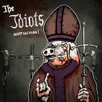 The Idiots - Gott sei Punk