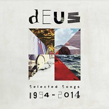 Deus - Selected Songs 1994-2014