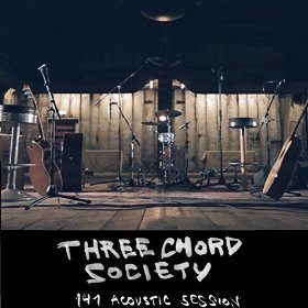 Three Chord Society - 141 Acoustic Session