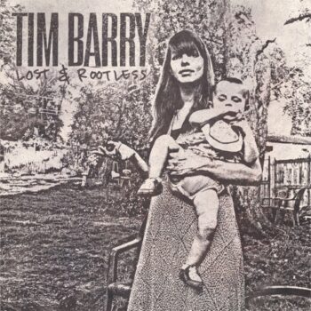 Tim Barry - Lost & Rootless