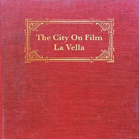 The City On Film - La Vella