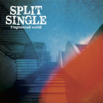 Split Single - Fragmented World